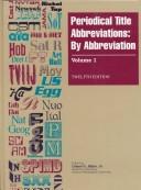 Periodical Title Abbreviations by Leland G. Alkire, C. Edward Wall, Gale Group, Alkire