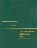 Cover of: Guide to U.S. Government Publications by Donna Batten, Donna Batten