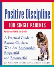 Cover of: Positive Discipline for Single Parents  by Jane Ed.D. Nelsen, Cheryl Erwin, Carol Delzer