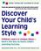 Cover of: Discover Your Child's Learning Style