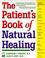 Cover of: The Patient's Book of Natural Healing: Includes Information on