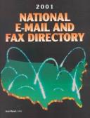 Cover of: National E-Mail and Fax Directory 2001 (National E-Mail and Fax Directory, 2001)