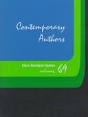 Cover of: Contemporary Authors New Revision, Vol. 69 by 