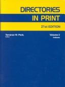 Cover of: Directories in Print: A Descriptive Guide to Print and Non-Print Directories, Buyer's Guides, Rosters and Other Address Lists of All Kinds (Directories in Prints 21st ed)