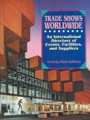 Cover of: Trade Shows Worldwide by Kimberly N. Hunt, Kimberly N. Hunt