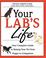 Cover of: Your Lab's Life