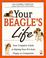 Cover of: Your Beagle's Life