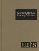 Cover of: Twentieth Century Literary Criticism by Linda Pavlovski, Linda Pavlovski