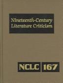 Cover of: Nineteenth-Century Literature Criticism | 