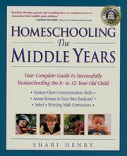 Cover of: Homeschooling: The Middle Years: Your Complete Guide to Successfully Homeschooling the 8- to 12-Year-Old Child (Prima Home Learning Library)