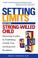Cover of: Setting Limits with Your Strong-Willed Child 