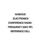 Cover of: Gaseous Electronics Conference Radio-frequency Reference Cell: Reprint From The Journal Of Nist