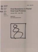 Cover of: Viral Resistance in Plants/Viral Coat Proteins: Bibliography-January 91-July 96