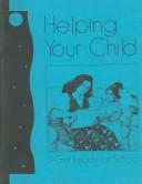 Cover of: Helping Your Child Get Ready for School by Nancy Paulu