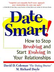 Cover of: Date Smart!: How to Stop Revolving and Start Evolving in Your Relationships