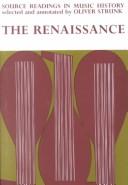 Cover of: The Renaissance: Source Readings in Music History