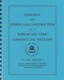 Cover of: Guidance for Design and Construction of a Subsurface Flow Constructed Wetland: U.S. Epa-Region 6