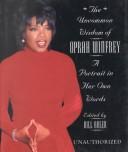 Cover of: The Uncommon Wisdom of Oprah Winfrey by Bill Adler