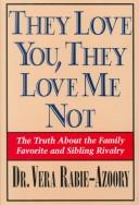 They love you, they love me not by Vera Rabie-Azoory