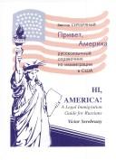 Cover of: Hi, America! an Immigration Guide for Russians | 