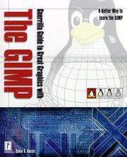Cover of: Guerrilla guide to great graphics with the GIMP by David D. Busch