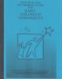 Cover of: Principles and Recommendations for Early Childhood Assessments by Ken Nelson