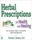 Cover of: Herbal Prescriptions for Health and Healing 