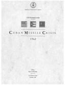 Cover of: CIA Documents on the Cuban Missile Crisis by Mary S. McAuliffe