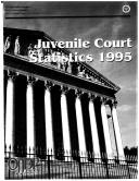 Cover of: Juvenile Court Statistics, 1995