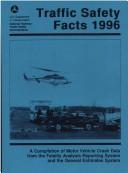 Cover of: Traffic Safety Facts: A Compilation of Motor Vehicle Crash Data from the Dept. of Transportation