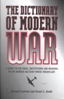 Cover of: Dictionary of Modern War 1990 by Edward Luttwak, Stuart L. Koehl