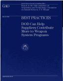 Cover of: Best Practices: Dod Can Help Suppliers Contribute More to Weapon System Programs