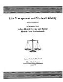Cover of: Risk Management And Medical Liability | Stephen W. Heath