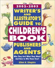 Cover of: Writer's & Illustrator's Guide to Children's Book Publishers and Agents by Ellen R. Shapiro, Ellen R. Shapiro