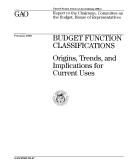 Cover of: Budget Function Classifications: Origins, Trends, and Implications for Current Uses