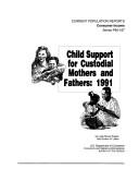Cover of: Child Support for Custodial Mothers and Fathers, 1991 | Lydia Scoon-Rogers