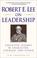 Cover of: Robert E. Lee on Leadership 