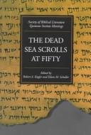Cover of: The Dead Sea scrolls at fifty