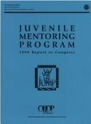 Cover of: Juvenile Mentoring Program, Jump: 1998 Report to Congress
