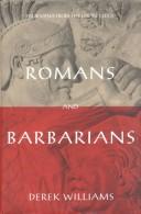 Cover of: Romans and Barbarians: Four Views from the Empire's Edge, First Century A.D