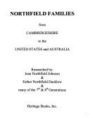 Cover of: Northfield Families: From Cambridgeshire to the United States and Australia