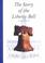 Cover of: The Story of the Liberty Bell