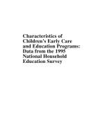 Cover of: Characteristics of Childrenªs Early Care and Education Programs: Data from the 1995 National Household Education Survey