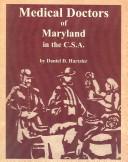 Cover of: Medical Doctors of Maryland in the C.S.A. | Daniel D. Hartzler