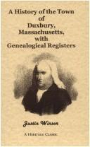 Cover of: A History Of The Town Of Duxbury, Massachusetts, with Genealogical Registers (A Heritage classic)