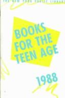 Cover of: Books for the Teen Age, 1988 (Books for the Teen Age (New York Public Library))