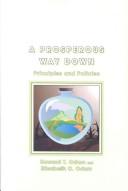 Cover of: A Prosperous Way Down: Principles and Policies