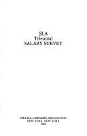 SLA triennial salary survey by Special Libraries Association