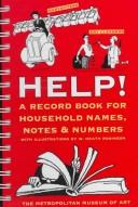 Cover of: Help!: A Record Book for Household Names, Notes & Numbers