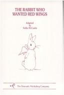 Cover of: The Rabbit Who Wanted Red Wings by Nellie McCaslin